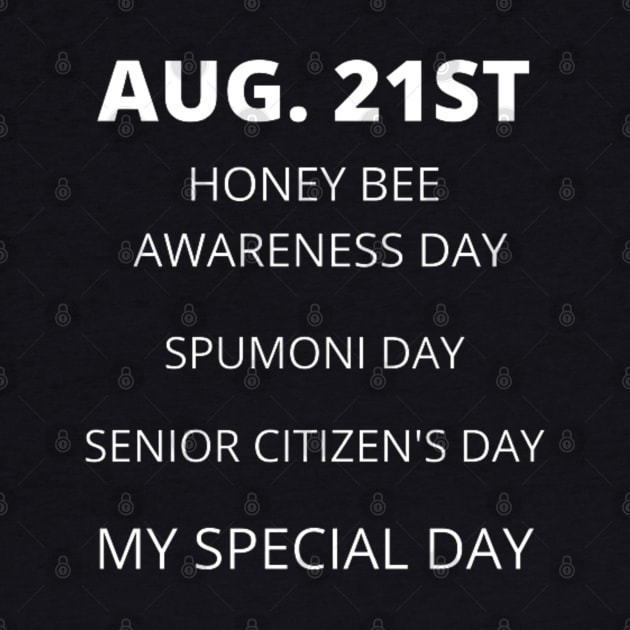 August 21st birthday, special day and the other holidays of the day. by Edwardtiptonart